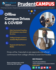 PrudentCAMPUS est. in 2015; is an Excellent Campus Placement service provider during the convid19 epidemic and along with free job listing and recruitment support for trained candidates. The portfolio listed more than 100 corporate clients with 50 independent Technical Training institutes and colleges across the country. Proudly have two centers for training, learning and technology development.